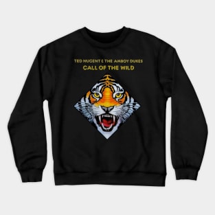 Ted Nugent And The Amboy Dukes Call Of The Wild Crewneck Sweatshirt